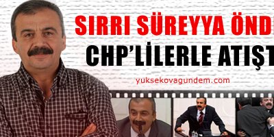 BDP'li Önder CHP'lilerle atıştı
