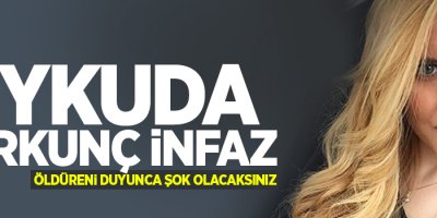 Uykuda korkunç infaz!
