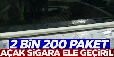 2 bin 200 paket kaçak sigara ele geçirildi