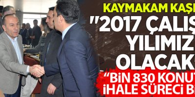 Kaymakam Kaşıkçı: Bin 830 konutun ihale süreci bitti