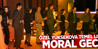 Özel Yüksekova Temel Lisesi'nin moral gecesi