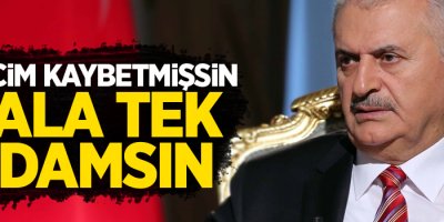 Yıldırım'dan Kılıçdaroğlu'na: 7 seçim kaybetmişsin hâlâ tek adamsın