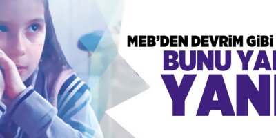 Milli Eğitim Bakanlığından devrim gibi karar!