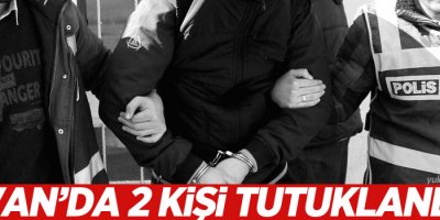 Van'da 2 kişi tutuklandı