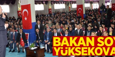 Bakan Soylu Yüksekova'da