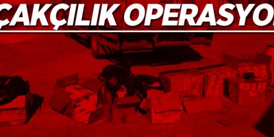 Kaçakçılık operasyonu!