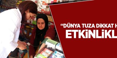 Beyaz önlüklerden “Dünya tuza dikkat haftası” etkinlikleri