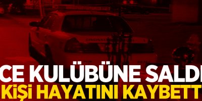 Gece kulübüne saldırı: 1 ölü, 15 yaralı