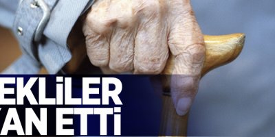 Emekliler isyan etti