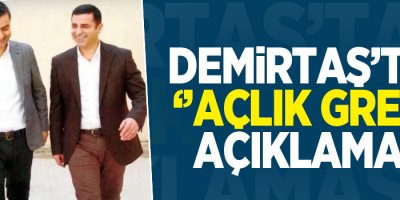 Demirtaş'tan açlık grevi açıklaması: Şahsi talebimiz yok
