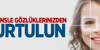 Tek lensle gözlüklerinizden kurtulun