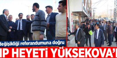 CHP Heyeti Yüksekova'da