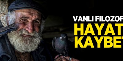 Vanlı Filozof Celo hayatını kaybetti