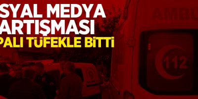 Sosyal medya tartışması pompalı tüfekle bitti