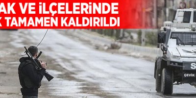 Şırnak ve ilçelerinde yasak tamamen kaldırıldı