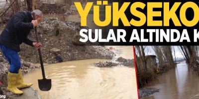 Yüksekova sular altında kaldı