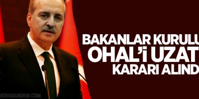 OHAL uzatıldı!