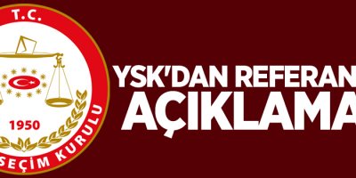 YSK'dan referandum açıklaması