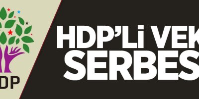 HDP'li vekil serbest!