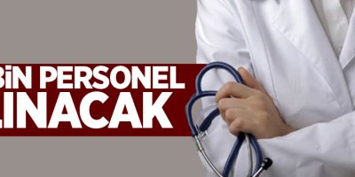 Bakan açıkladı: 40 bin personel alınacak