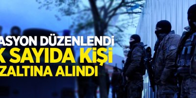 81 İlde Operasyon: 803 Kişi Gözaltında