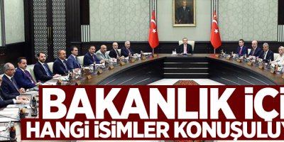 Bakanlık için hangi isimler konuşuluyor?