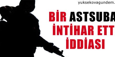 Tatvan'da bir astsubay intihar etti iddiası