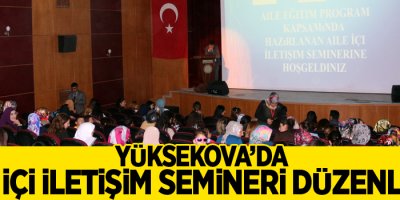 Yüksekova’da Aile İçi İletişim Semineri Düzenlendi
