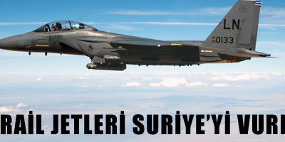 'İsrail jetleri Suriye'yi vurdu'