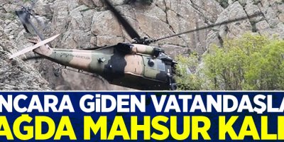 Hakkari'de pancara giden vatandaşlar dağda mahsur kaldı