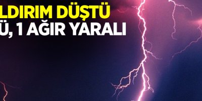 Diyarbakır’da yıldırım düştü: 1 ölü, 1 ağır yaralı
