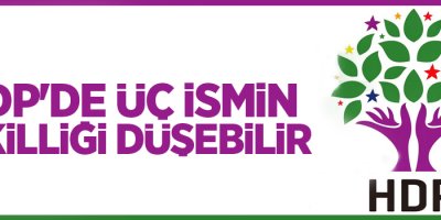 HDP'de üç ismin vekilliği düşebilir