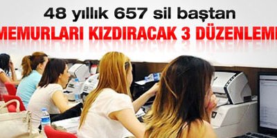 2013'te 657 sil baştan düzenleniyor
