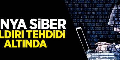 Dünya siber saldırı tehdidi altında