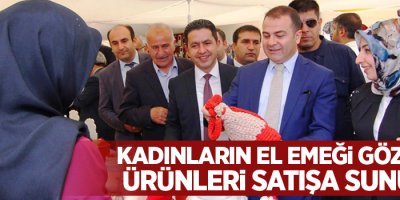 Kadınların el emeği göz nuru ürünleri satışa sunuldu