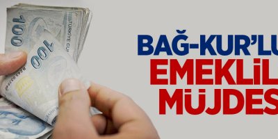 Bağ-Kur’luya emeklilik müjdesi!