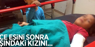 Önce eşini dövdü, sonra 8 yaşındaki kızını...