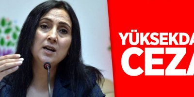 Figen Yüksekdağ'a cumhurbaşkanına hakaret'ten ceza