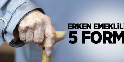 Erken emeklilik için 5 formül