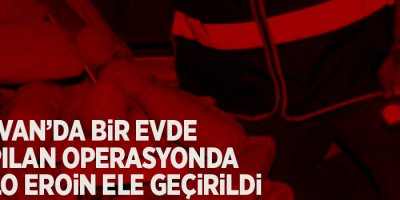  Van’da 35 kilo uyuşturucu ele geçirildi