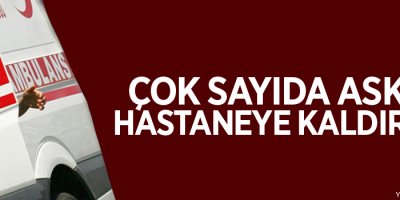 Askeri birlikte gıda zehirlenmesi şüphesi