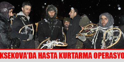Yüksekova Hasta Kurtarma Operasyonu
