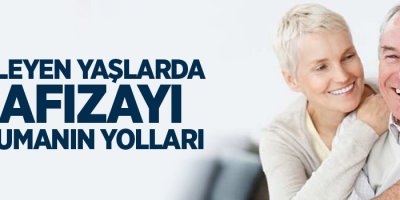 İlerleyen yaşlarda hafızayı korumanın yolları