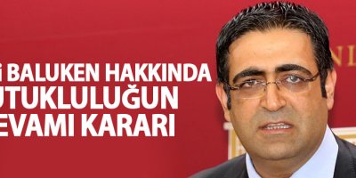 HDP'li Baluken hakkında tutukluluğun devamı kararı