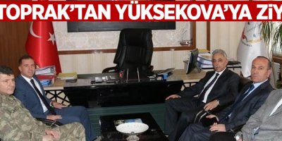 Vali Toprak'tan Yüksekova'ya ziyaret