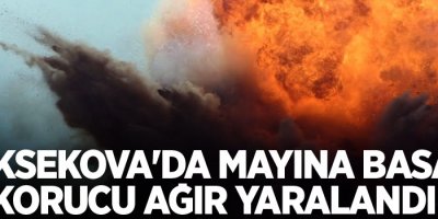 Yüksekova'da mayına basan korucu ağır yaralandı