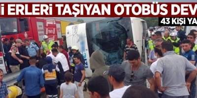 Acemi erleri taşıyan otobüs devrildi