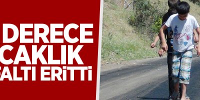 30 derece sıcaklık asfaltı eritti