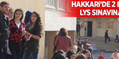 Hakkari’de 2 bin kişi LYS sınavına girdi