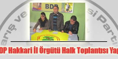 BDP Hakkari İl Örgütü Halk Toplantısı Yaptı
